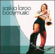 Saskia Laroo / Body Music 輸入盤 【CD】