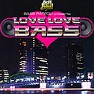 【送料無料】 Bass Patrol Presents Love Lovebass 【CD】