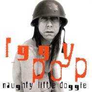 Iggy Pop イギーポップ / Naughty Little Doggie 輸入盤 【CD】