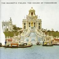 Magnetic Fields マグネティックフィールズ / House Of Tomorrow 輸入盤 【CD】
