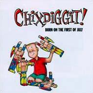 Chixdiggit! / Bone On The First Of July 輸入盤 【CD】