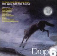 Drop 6 - The Wolf And The Moon 輸入盤 【CD】