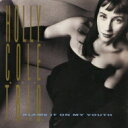 Holly Cole ホリーコール / Blame It On My Youth 【SHM-CD】