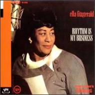 Ella Fitzgerald エラフィッツジェラルド / Rhythm Is My Business 輸入盤 【CD】