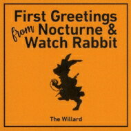 Willard ウィラード / First Greetings From Nocturne &...:hmvjapan:14726362