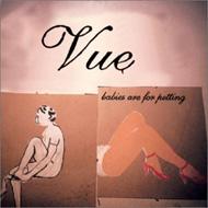 Vue / Babies Are For Petting Ep 輸入盤 【CD】