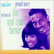 Ike&Tina Turner アイク＆ティナターナー / "Proud Mary, The Best Of Ike & T" 輸入盤 【CD】