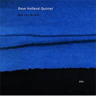 Dave Holland デイブホランド / Not For Nothin' 【CD】