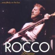 【送料無料】 Francis Rocco Prestia / Everybody On The Bus 輸入盤 【CD】