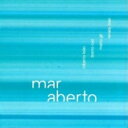 Roberto Leao / Breno Ruiz / Mario Gil / Renato Braz / Mar Aberto 輸入盤 【CD】