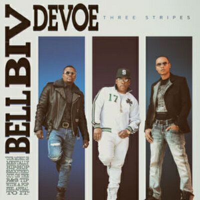 【送料無料】 Bell Biv Devoe / Three Stripes 輸入盤 【CD…...:hmvjapan:15329694