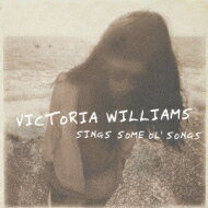 Victoria Williams / Sings Some Ol' Songs 【CD】