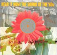 Hear It Now - Sound Of The Sixties 輸入盤 【CD】