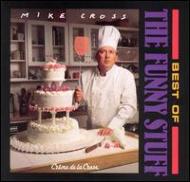 Mike Cross / Creme De La Cross - Best Of 輸入盤 【CD】