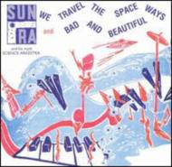 【送料無料】 Sun Ra サンラ / We Travel The... / Bad And.... 輸入盤 【CD】