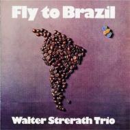 Walter Strerath / Fly To Brazil 【CD】