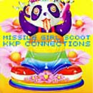 Missile Girl Scoot / Kkp Connections 【CD Maxi】