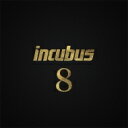 Incubus インキュバス / 8 (アナログレコード) 【LP】