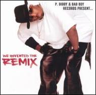 P. Diddy (Puff Daddy) ピーディディ / We Invented The Remix 輸入盤 【CD】