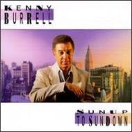 Kenny Burrell ケニーバレル / Sunup To Sundown 輸入盤 【CD】
