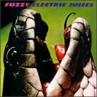 Fuzzy / Electric Juices 輸入盤 【CD】