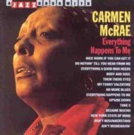 Carmen Mcrae カーメンマクレエ / Everything Happens To Me 輸入盤 【CD】