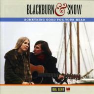 【送料無料】 Blackburn & Snow / Something Good For Your Head 輸入盤 【CD】