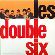 Les Double Six / Les Double Six (2 In 1) 輸入盤 【CD】