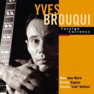 【送料無料】 Yves Brouqui / Foreign Currency 輸入盤 【CD】