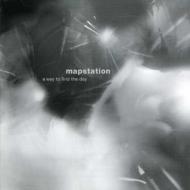 Mapstation / Way To Find A Day 輸入盤 【CD】
