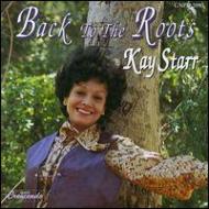 Kay Starr / Back To The Roots 輸入盤 【CD】
