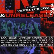 Live &amp; Unreleased From Farmclub.com 輸入盤 【CD】