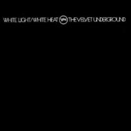 Velvet Underground ベルベットアンダーグラウンド / White Light White Heat 輸入盤 【CD】