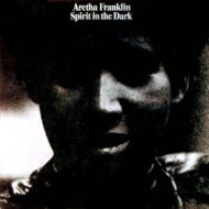 Aretha Franklin アレサフランクリン / Spirit In The Dark 輸入盤 【CD】