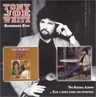 【送料無料】 Tony Joe White トニージョーホワイト / Dangerous / Eyes 輸入盤 【CD】
