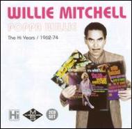 Willie Mitchell ウィリーミッチェル / Poppa Willie - Hi Years 1962-1974 輸入盤 【CD】