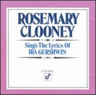 Rosemary Clooney ローズマリークルーニー / Sings Ira Gershwin Lyrics 輸入盤 【CD】