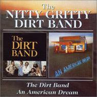 Nitty Gritty Dirt Band ニッティグリッティダートバンド / Dirt Band / An American Dream 輸入盤 【CD】