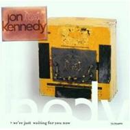 【送料無料】 Jon Kennedy / We're Just Waiting For You 輸入盤 【CD】