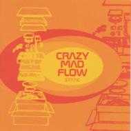 Crazy Mad Flow / Static 【CD】