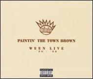 Ween / Paintin The Town Brown : Live90-98 輸入盤 【CD】