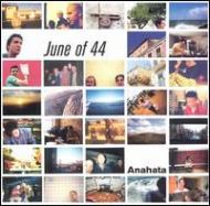 June Of 44 / Anahata 輸入盤 【CD】