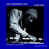 【送料無料】 Walt Dickerson ウォルトディッカーソン / To My Son 輸入盤 【CD】