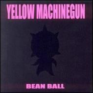 Yellow Machinegun / Bean Ball 【CD】