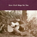 Gene Clark / Gene Clark Sings For You 【LP】