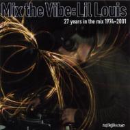 Lil Louis リルルイス / Mix The Vibe 【CD】