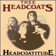 【送料無料】 Thee Headcoats / Headcoatitude 輸入盤 【CD】