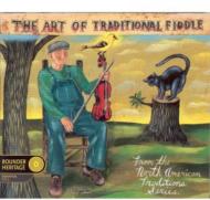 Art Of Traditional Fiddle 輸入盤 【CD】