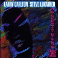 Larry Carlton/Steve Lukather ラリーカールトン/スティーブルカサ / No Substitutions - Live In Osaka 輸入盤 【CD】