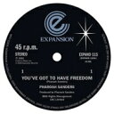 Pharoah Sanders ファラオサンダース / You've Got To Have Freedom / Got To Give It Up (12インチシングルレコード) 【12in】